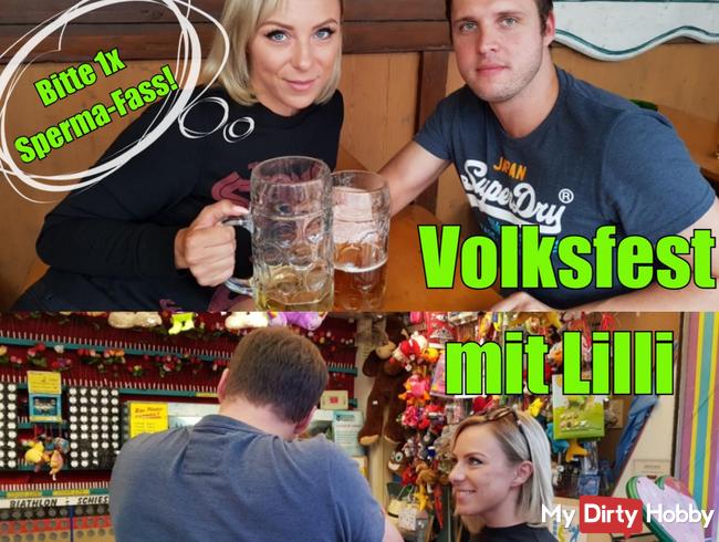 Volksfest mit Lilli!! Bitte 1x Sperma-Fass!!