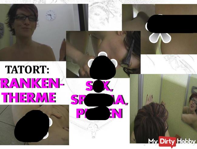 Franken Therme - Sex Sperma und Pissen