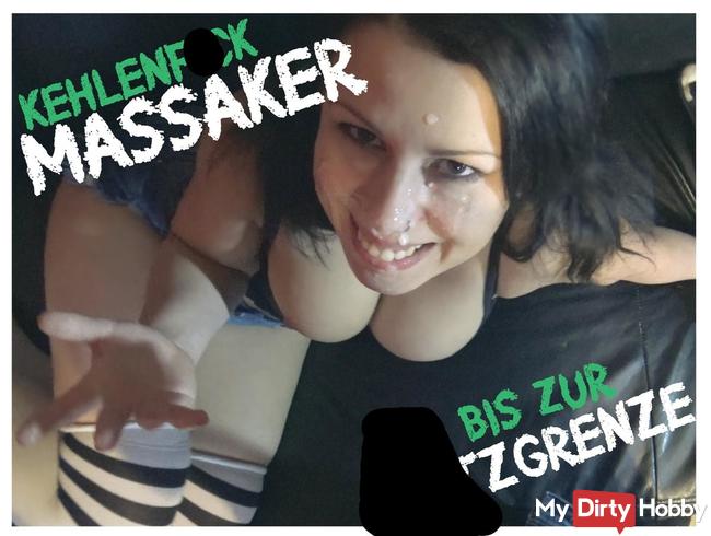 Kehlenfick MASSAKER