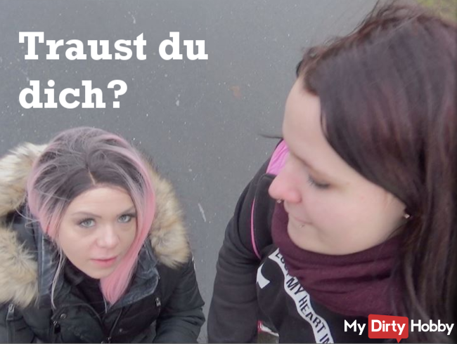 Traust du dich? Mutprobe