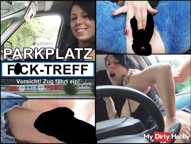 AO-PARKPLATZ Fick-Treff !!! Vom Blind-Date tief in die Muschi gespritzt!