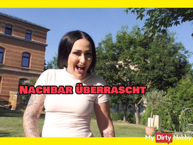 Nachbar überrascht und vollgepisst !