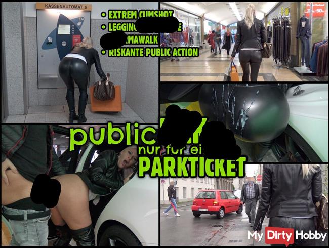 Public FICK für ein Parkticket | Riskanter SPERMAWALK