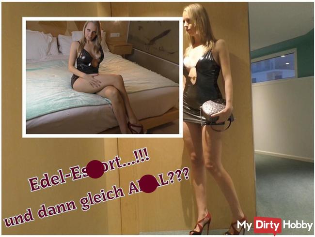 Edel-Escort
!!! und dann gleich ANAL???