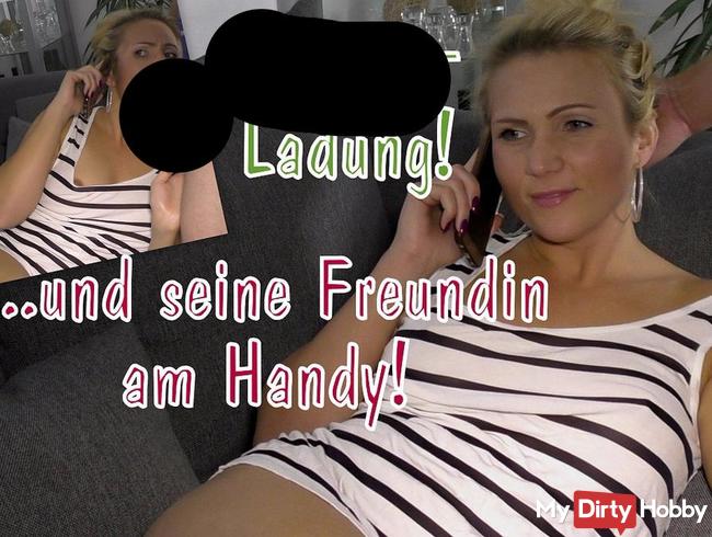 Spermaladung! Und seine Freundin am Handy!