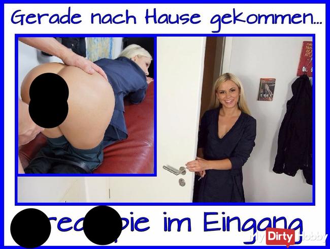 Gerade nach Hause gekommen und gleich gefickt