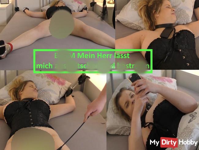 BDSM mein Herr lässt mich auspeitschen und bestrafen Teil 1/2