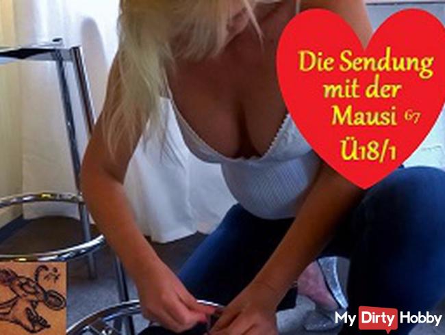 Die Sendung mit der Mausi, Ü18/1