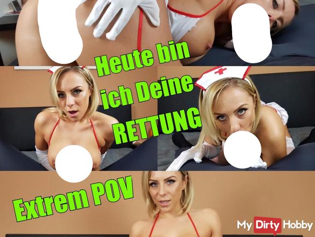 Heute bin ich Deine Rettung! Extrem POV!