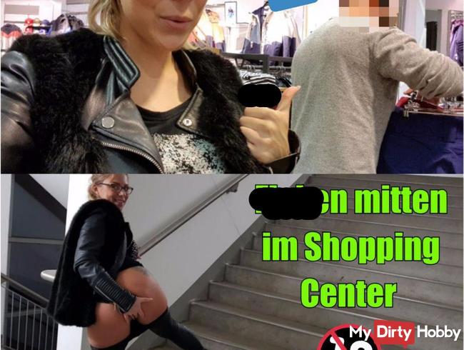 Ficken mitten im Shopping Center! PUBLIC!