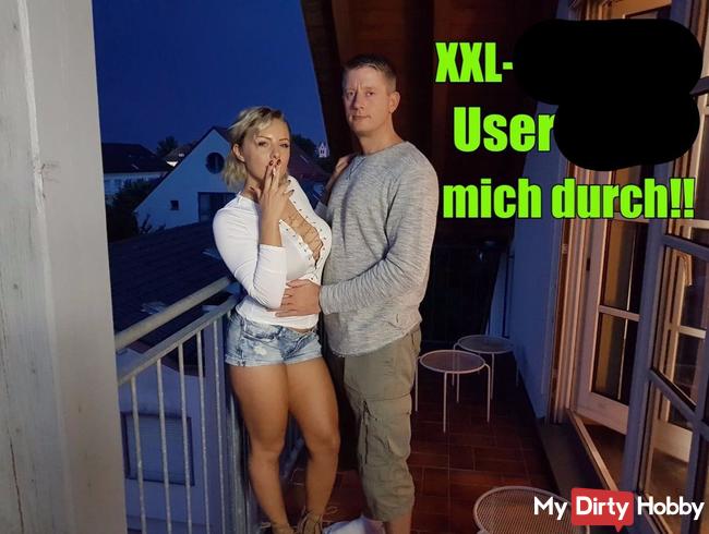 XXL-Schwanz!! - User fickt mich durch!!
