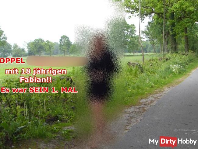 Doppel Penetration mit 18 Jährigen Fabian!!! Es war sein 1. MAL!!!!!!