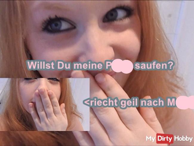 Willst Du meine Pisse saufen? -Ja, willst Du :D