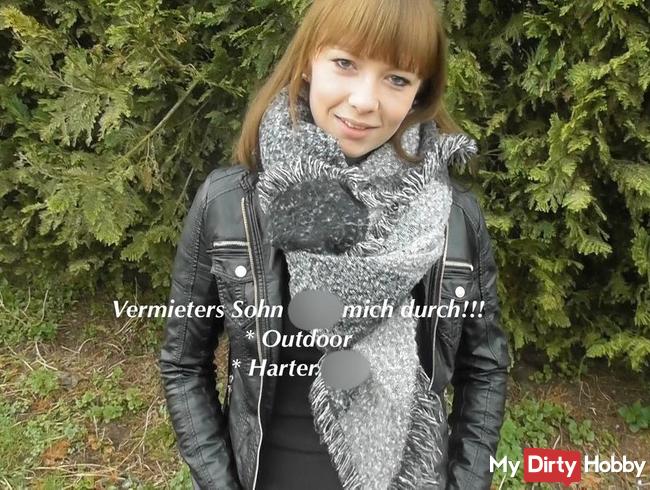 Vermieters Sohn fickt mich durch!!!